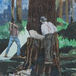 Mural #5 — Fallers Undercutting A Fir